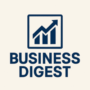 Business Digest